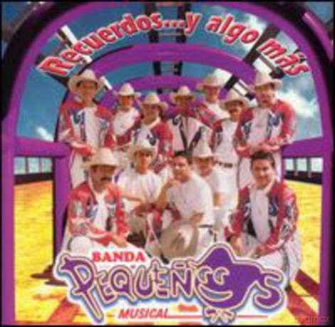 Banda Pequenos Musical: Recuerdos Y Algo Mas [CD]