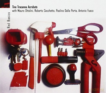 Tino Tracanna: Red Basics [CD]