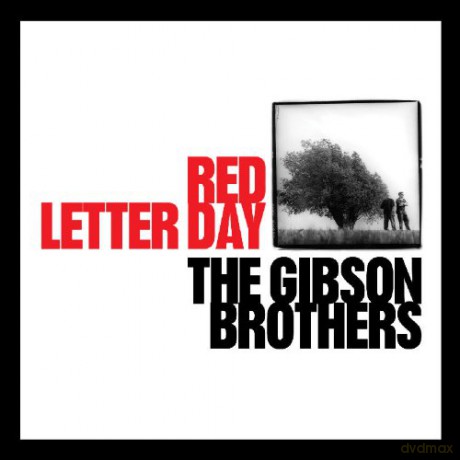 The Gibson Brothers: Red Letter Day [CD]