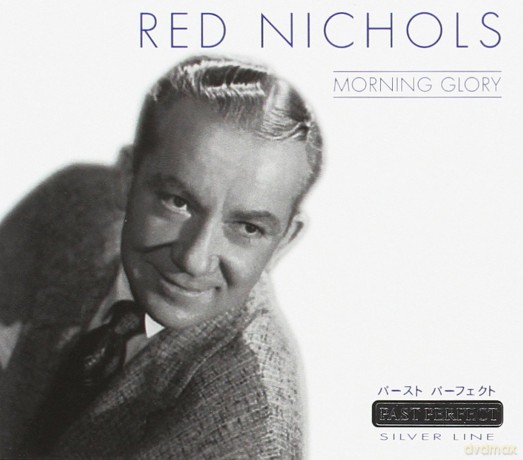 Red Nichols: Red Nichols - Morning Glory [CD]
