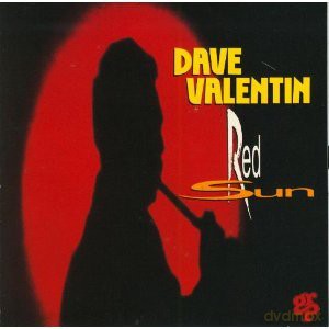 Dave Valentin: Red Sun [CD]