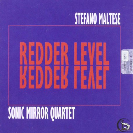 Stefano Maltese Sonic Mirror Quartet: Redder Level [CD]