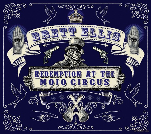 Brett Ellis: Redemption at the Mojo.. [CD]