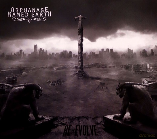 Orphanage Named Earth: Re-Evolve [CD]