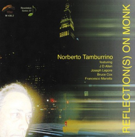 Norberto Tamburrino: Reflection(S) On Monk [CD]