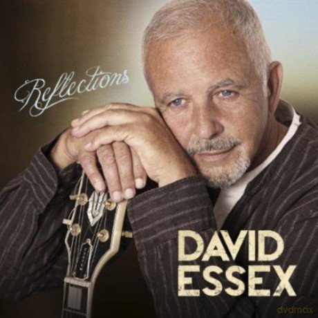 David Essex: Reflections [CD]