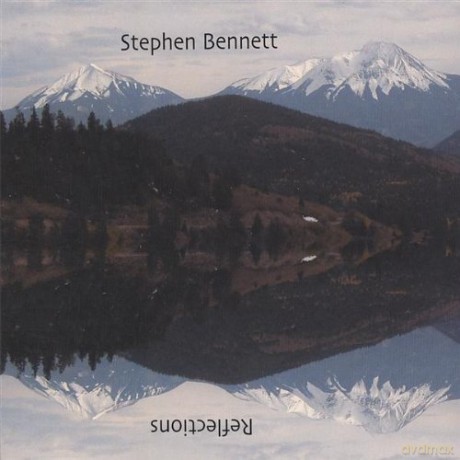 Stephen Bennett: Reflections [CD]