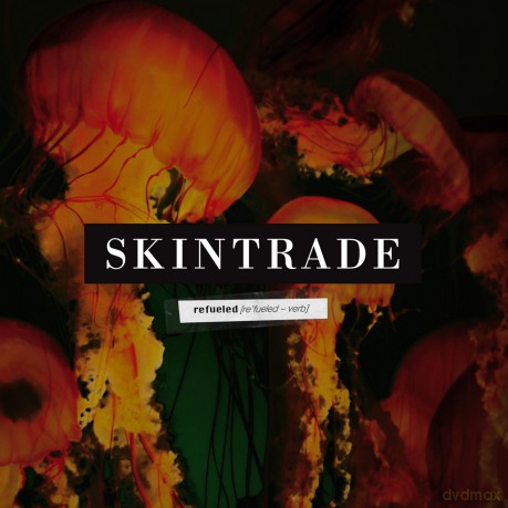Skintrade: Refueled [CD]