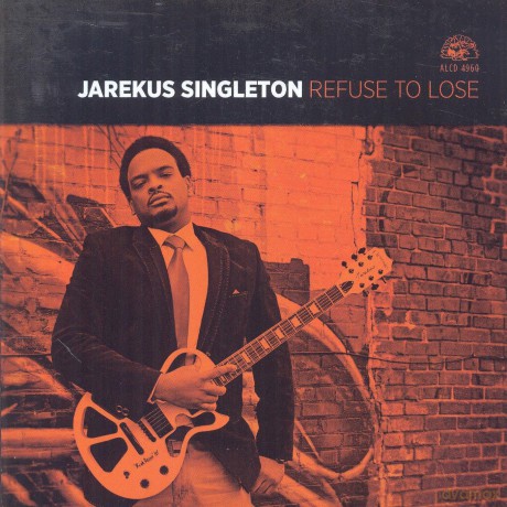 Jarekus Singleton: Refuse To Lose [CD]