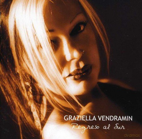 Graziella Vendramin: Regreso Al Sur [CD]