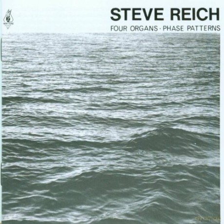 Steve Reich: Reich: Four Organs; Phase Patterns [CD]