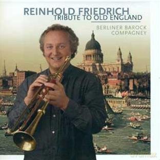 Reinhold Friedrich: Reinhold Freidrich - Tribute to Old England [CD]