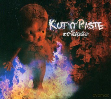 Kut 'N' Paste: Relapse [CD]