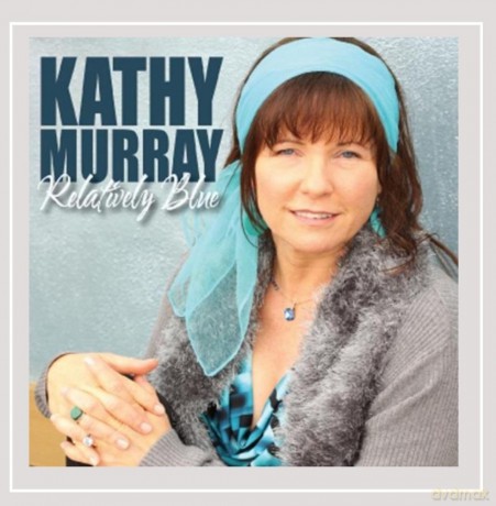 Kathy Murray: Relatively Blue [CD]