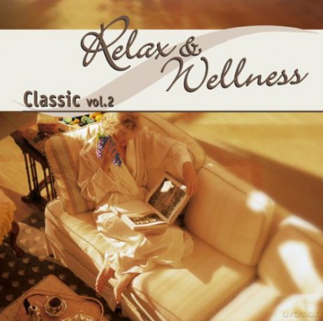 Relax And Wellness - Classic Vol.2 [CD]