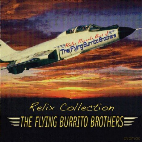 The Flying Burrito Brothers: Relix Collection [CD]