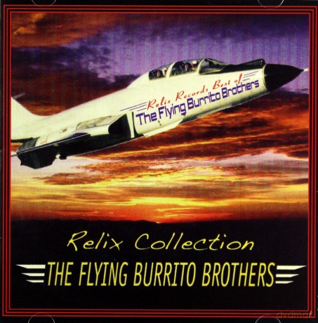 The Flying Burrito Brothers: Relix Collection [CD]