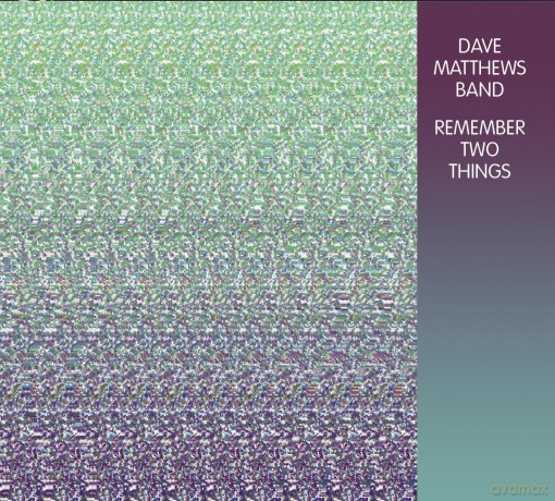 Dave Matthews: Remember Two Things [CD]