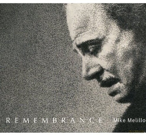 Mike Melillo: Remembrance [CD]