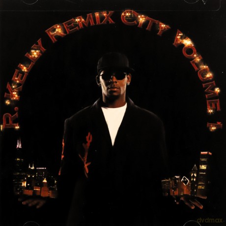 R. Kelly: Remix City Volume 1 [CD]