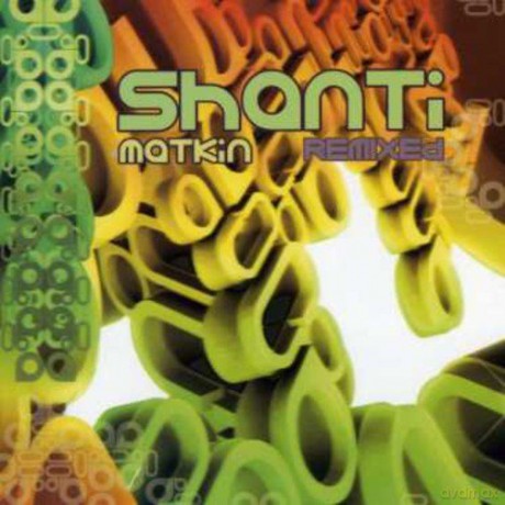 Shanti Matkin: Remixed [CD]