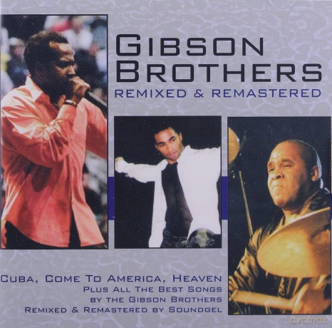 Gibson Brothers: Remixed & Remastered [CD]