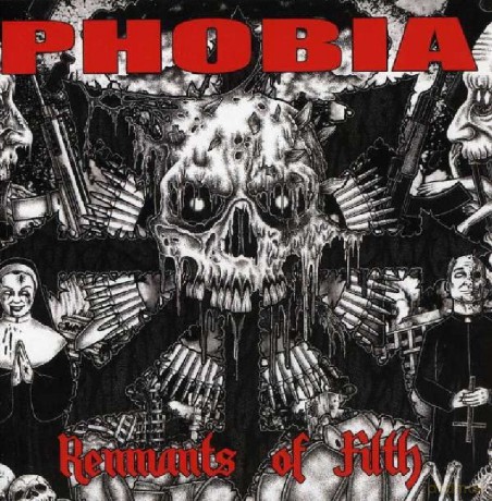 Phobia: Remnants of Filth [CD]