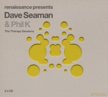 Dave Seaman and Phil K: Renaissance Presents The Therapy Sessions [2CD]