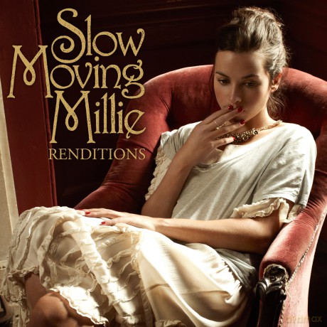 Slow Moving Millie: Renditions [CD]