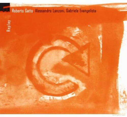 Roberto Gatto: Replay [CD]