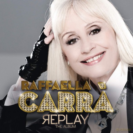 Raffaella Carra: Replay [CD]