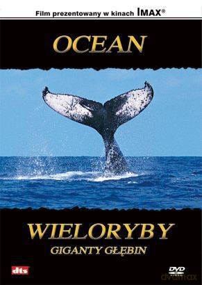Imax - Wieloryby giganty głębin [DVD]