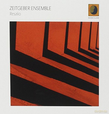 Zeitgeber Ensemble: Resalio [CD]