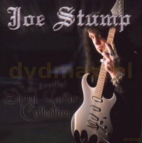 Joe Stump: The Essential Shred Guitar Collection [CD]