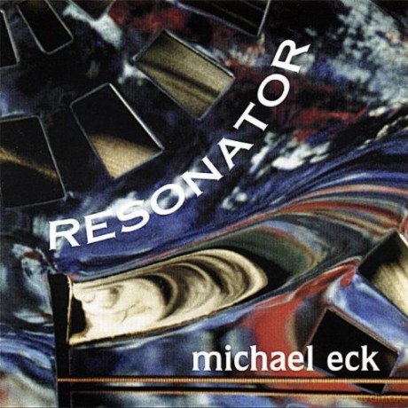 Michael Eck: Resonator [CD]