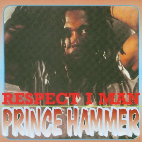 Prince Hammer: Respect I Man [CD]