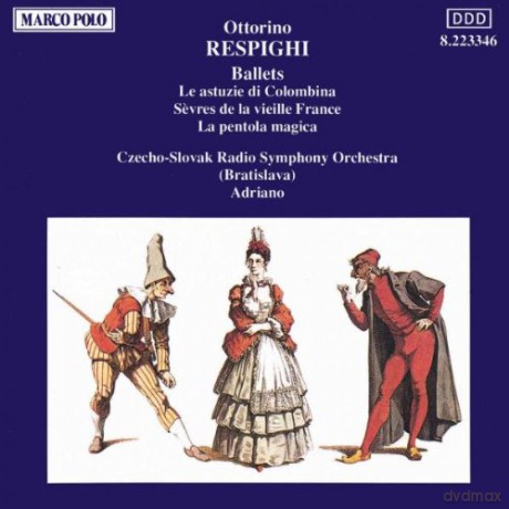 Ottorino Respighi: Respighi: Ballets [CD]