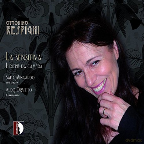 O. Respighi: Respighi: La Sensitiva, Liriche Da Camera [CD]