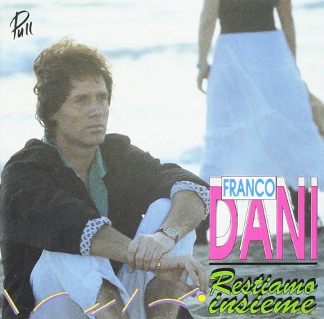 Dani Franco: Restiamo Insieme [CD]