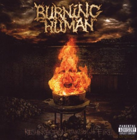 Burning Human: Resurrection Through Fire [CD]