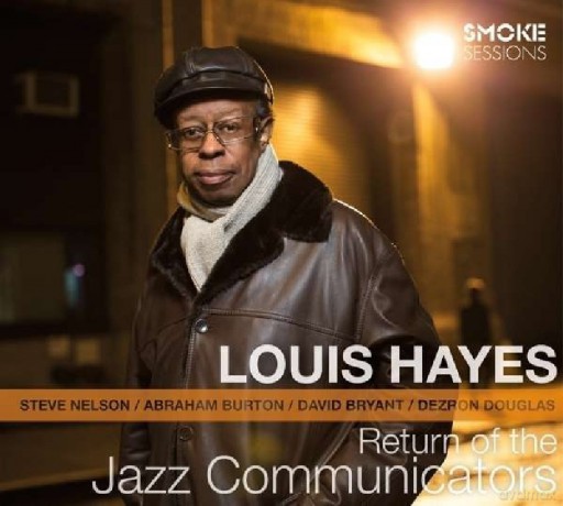 Louis Hayes: Return Of The Jazz Commun [CD]