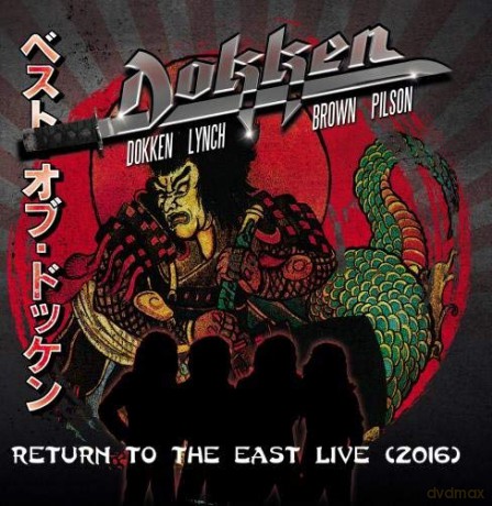 Dokken: Return To The East Live 2016 [CD]