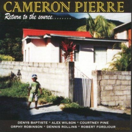 Cameron Pierre: Return To The Source [CD]