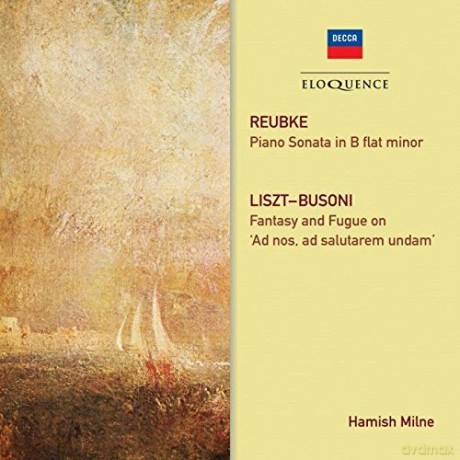 Hamish Milne: Reubke: Piano Sonata; Liszt/Busoni: Fantasy And Fugue [CD]