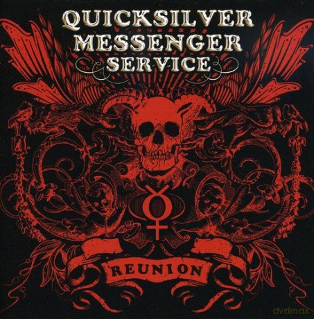 Quicksilver Messenger Service: Reunion [2CD]