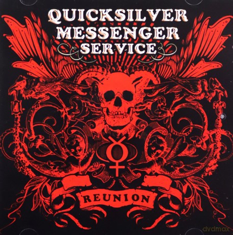 Quicksilver Messenger Service: Reunion [2CD]