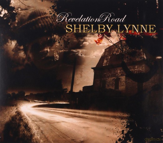 Shelby Lynne: Revelation Road [CD]