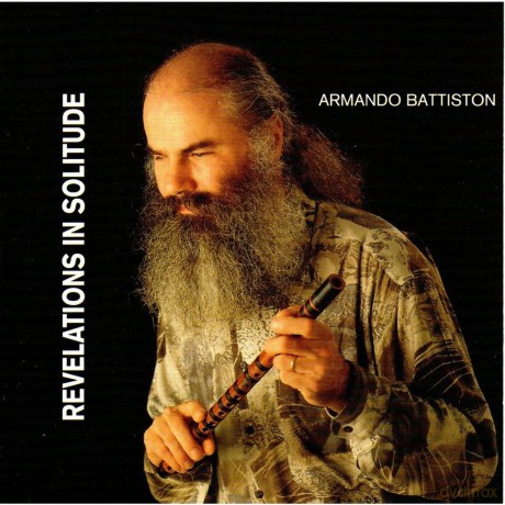Armando Battiston: Revelations In Solitude [CD]