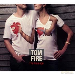 Tom Fire: Revenge [CD]