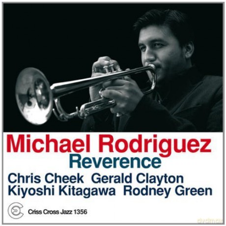Michael Rodriguez: Reverence [CD]